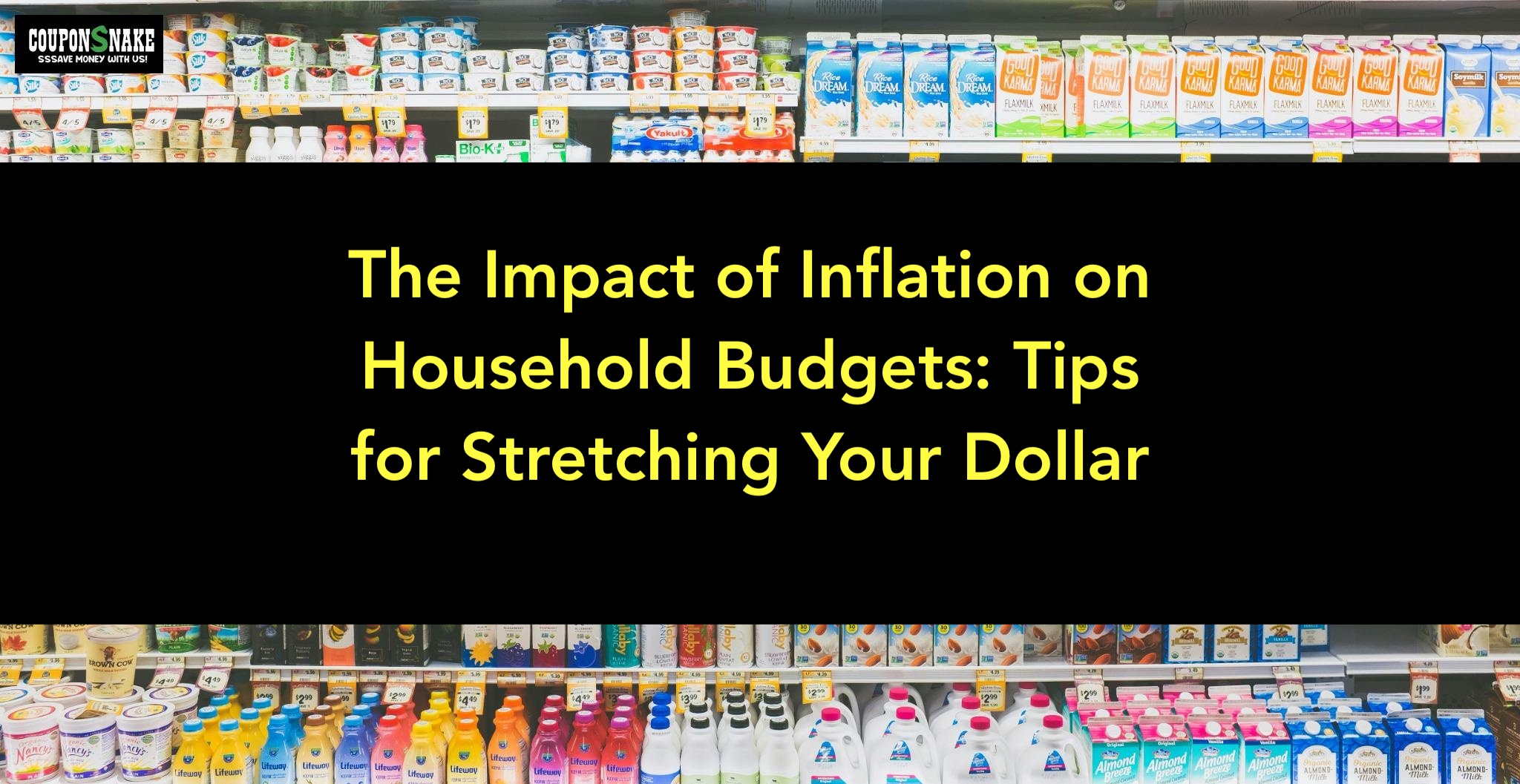 The Impact of Inflation on Household Budgets: Tips for Stretching Your Dollar