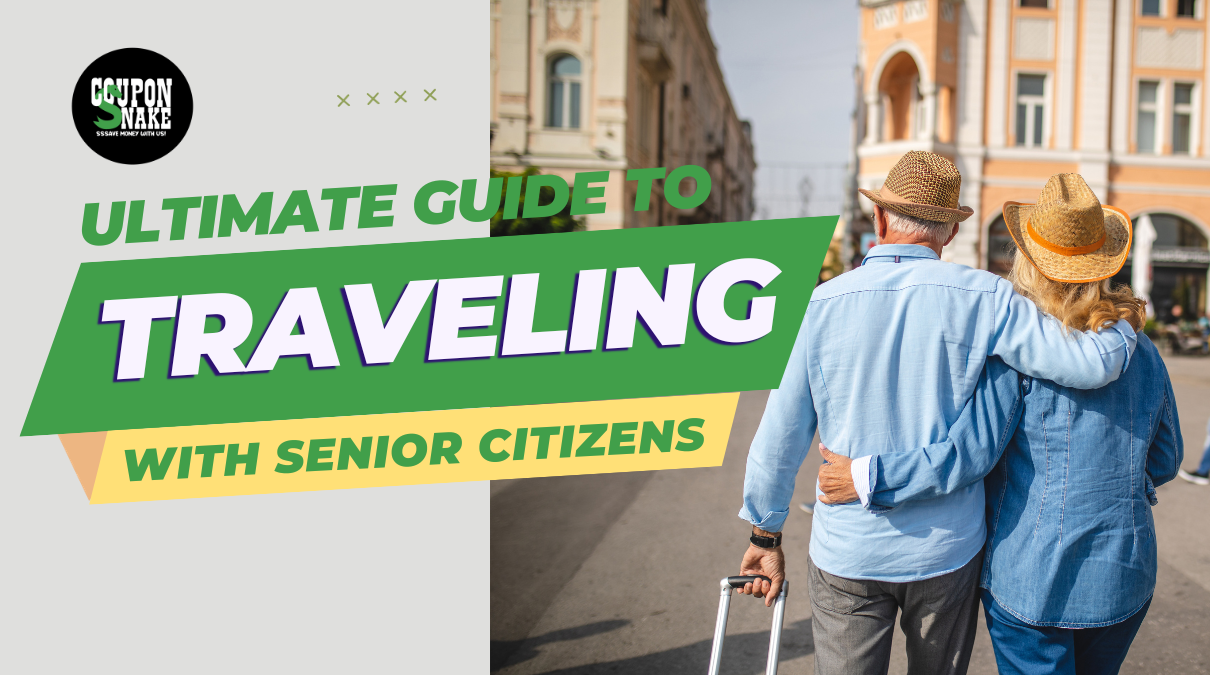 The Ultimate Guide to Traveling with Senior Citizens