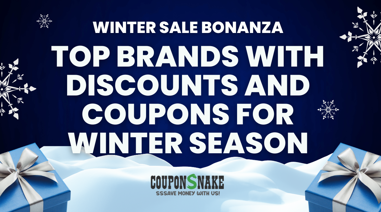 Winter Sale Bonanza: Top Brands with Discounts and Coupons for Winter Season