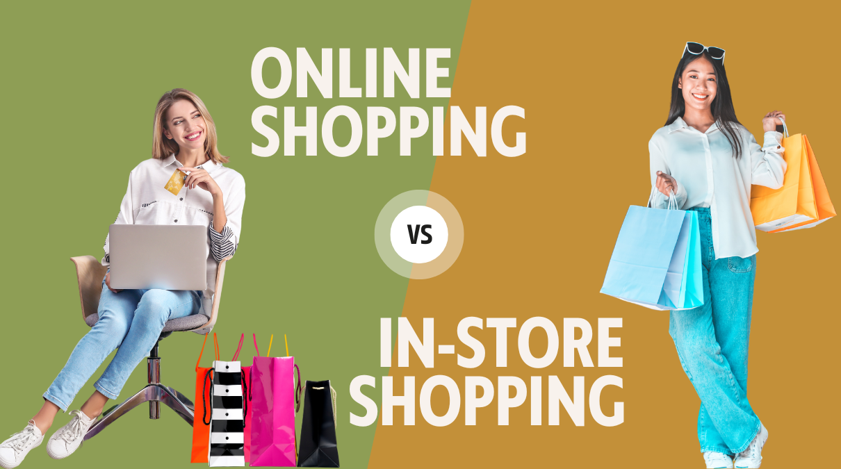 Online Shopping Vs. In-Store Shopping: Which One is Better?