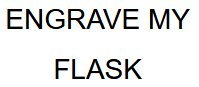 Engrave My Flask Logo